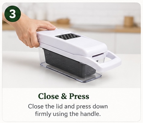 Step 3 — Close & Press: close the lid and press down firmly using the handle.